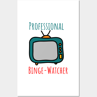 Professional Binge Watcher Posters and Art